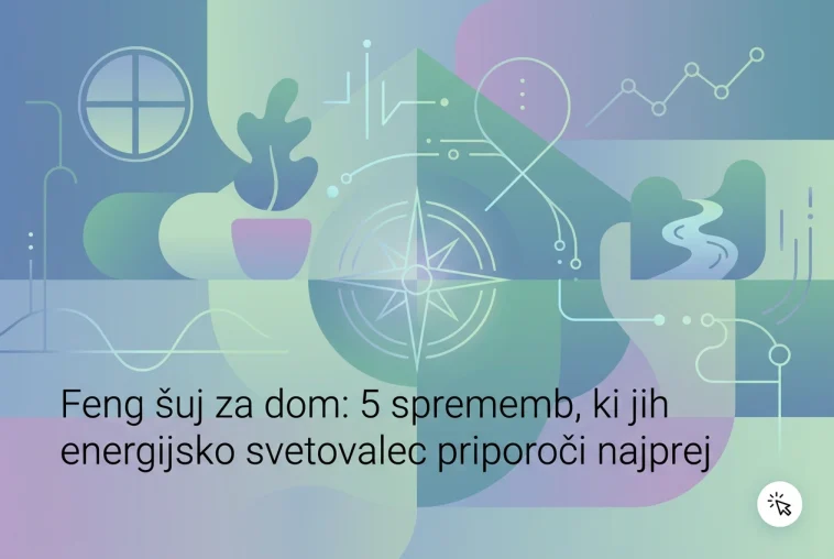 Professional header image for list-based article: Feng šuj za dom: 5 sprememb, ki jih energijsko svetovalec...
